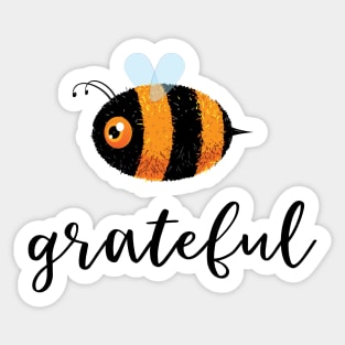 Be (Bee) Grateful Cute Funny Gift Women Men Boys Girls Kids Sticker